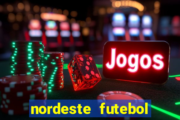 nordeste futebol net vip